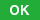 OK